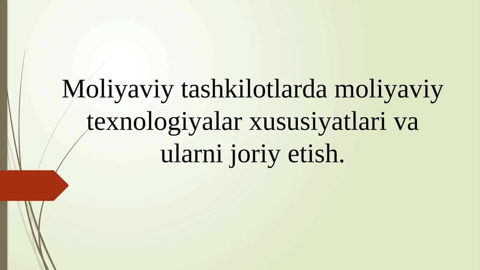 Moliyaviy tashkilotlarida moliyaviy texnologiyalar va ularni joriy etish