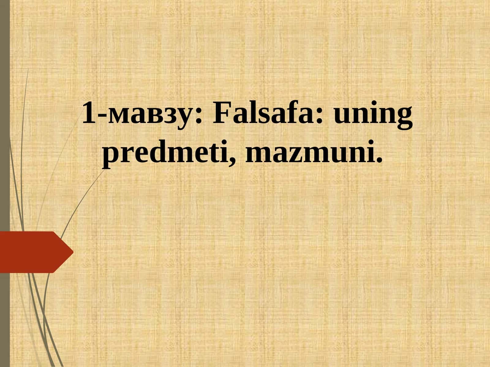 Falsafa: uning predmeti, mazmuni