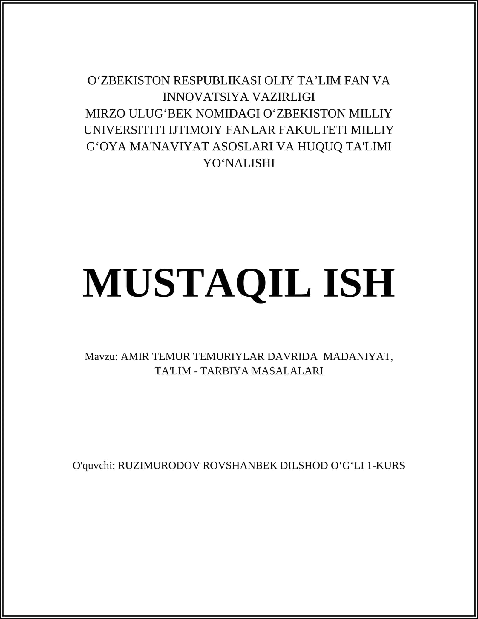 AMIR TEMUR TEMURIYLAR DAVRIDA MADANIYAT, TA'LIM - TARBIYA MASALALARI