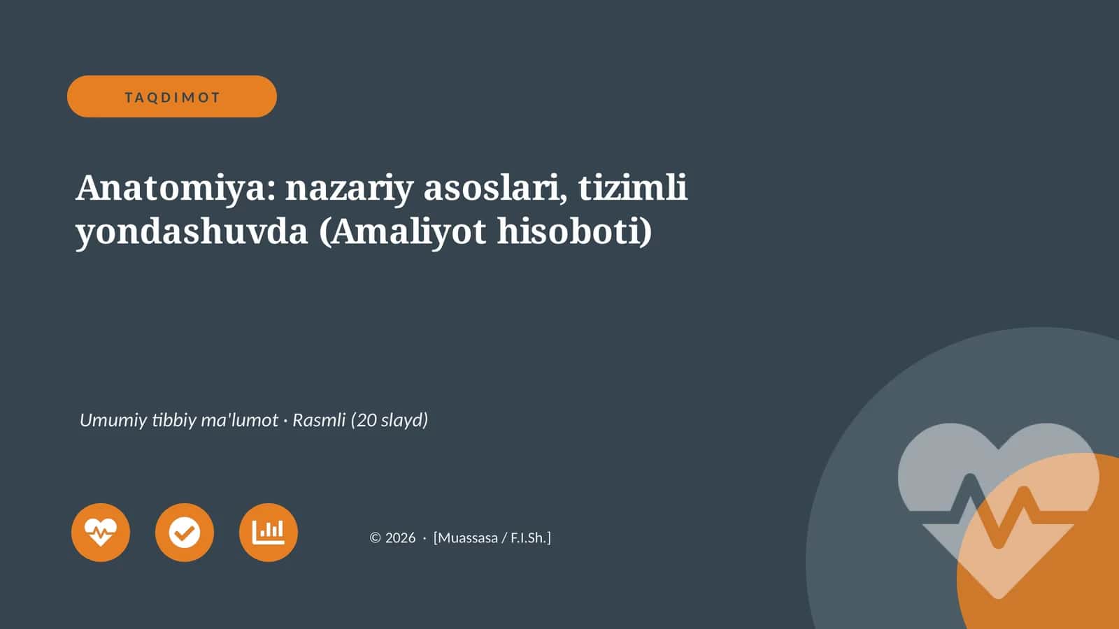 Anatomiya: nazariy asoslari, tizimli yondashuvda (Amaliyot hisoboti)