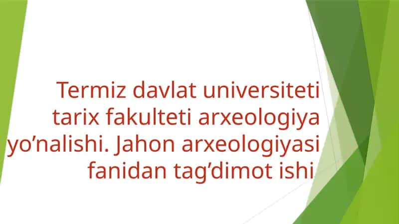 Jahonarxeologiyasifanidantag’dimotishi