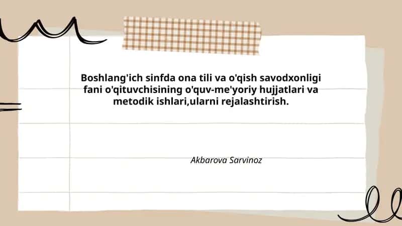Boshlang'ich sinfda ona tili va o'qish savodxonligi fani o'qituvchisining o'quv-me'yoriy hujjatlari va metodik ishlari