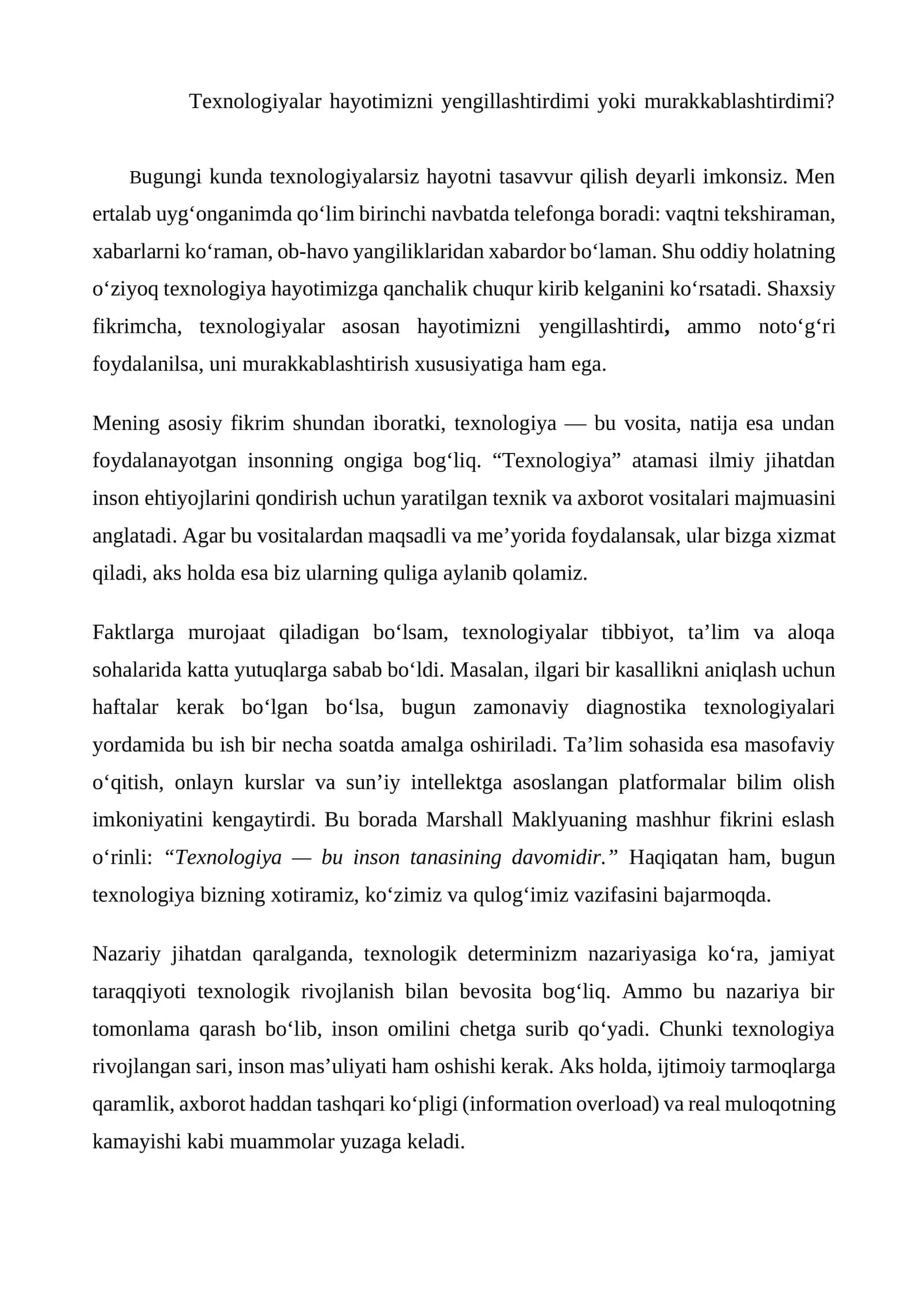 Texnologiyalar hayotimizni yengillashtirdimi yoki murakkablashtirdimi? esse