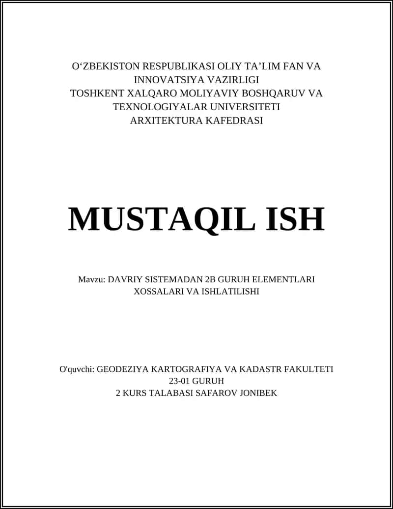 DAVRIY SISTEMADAN 2B GURUH ELEMENTLARI XOSSALARI VA ISHLATILISHI