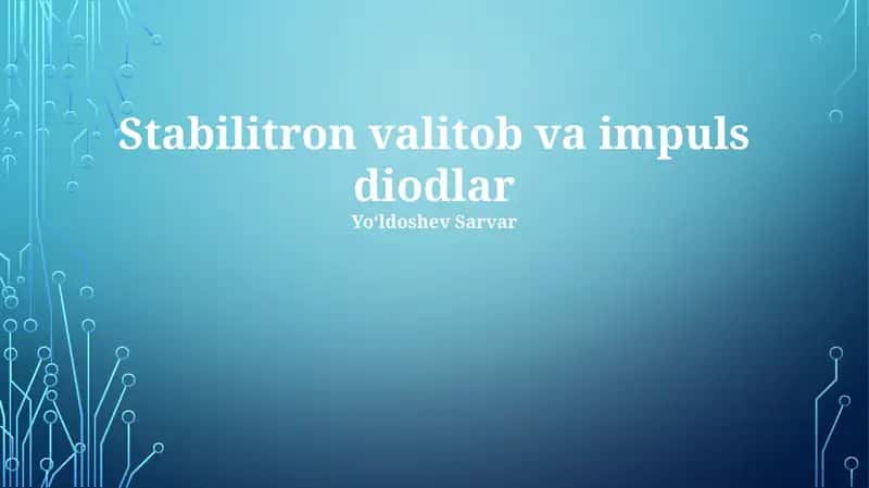 Stabilitron valitob va impuls diodlar