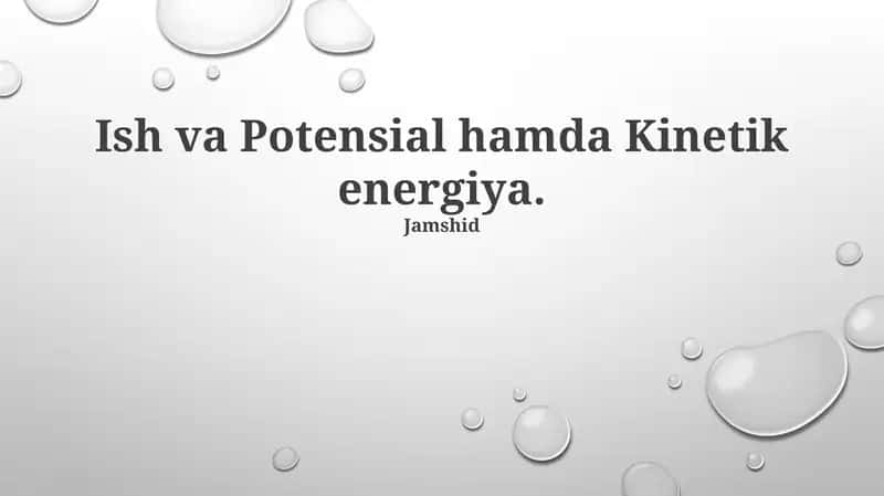 Ish, Potensial va Kinetik Energiya Asoslari