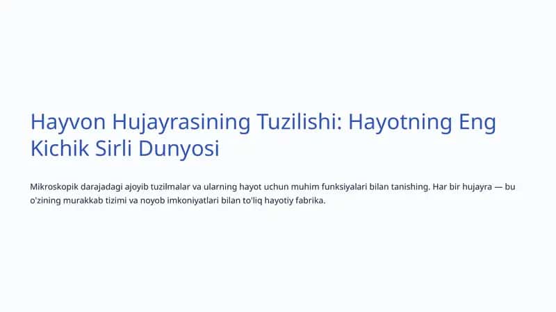 Hayvon Hujayrasining Tuzilishi: Hayotning Eng Kichik Sirli Dunyosi