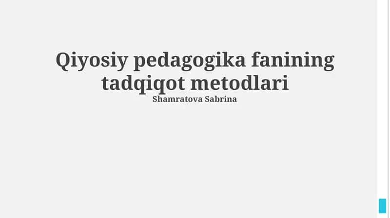 Qiyosiy pedagogika fanining tadqiqot metodlari