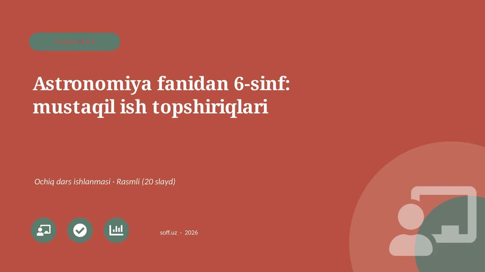Astronomiya fanidan 6-sinf: mustaqil ish topshiriqlari