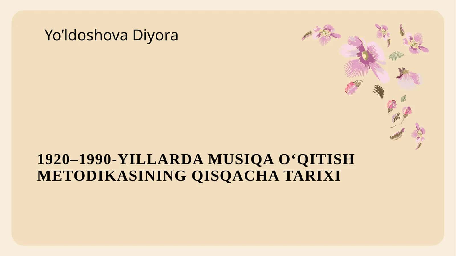 1920–1990-YILLARDA MUSIQA O‘QITISHMETODIKASINING QISQACHA TARIXI