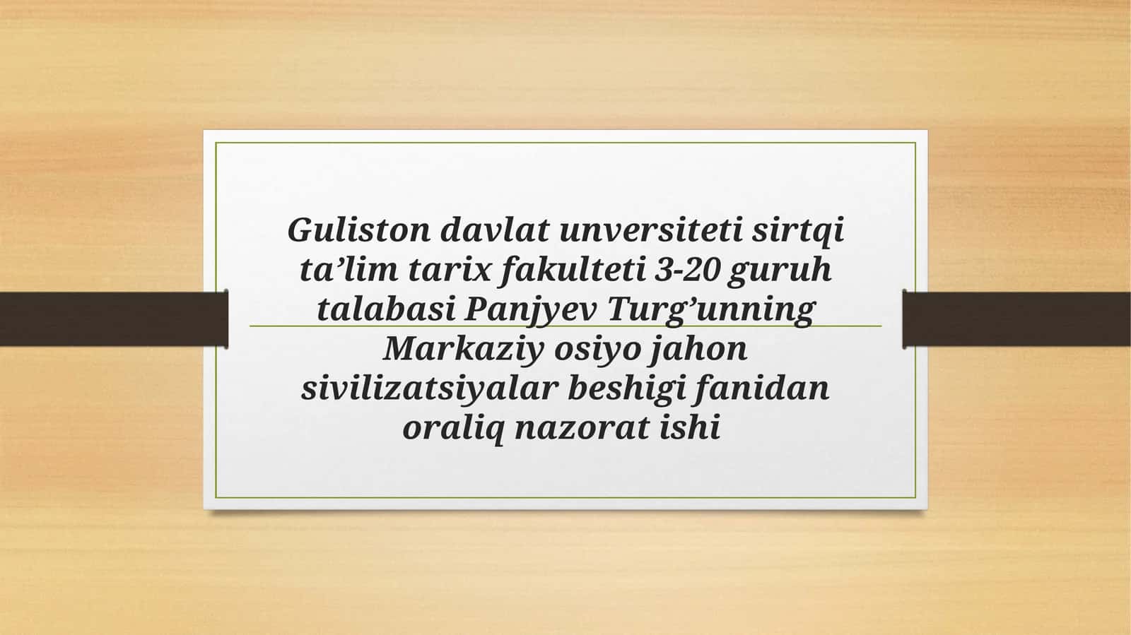 Markaziy osiyo jahon sivilizatsiyalar beshigi