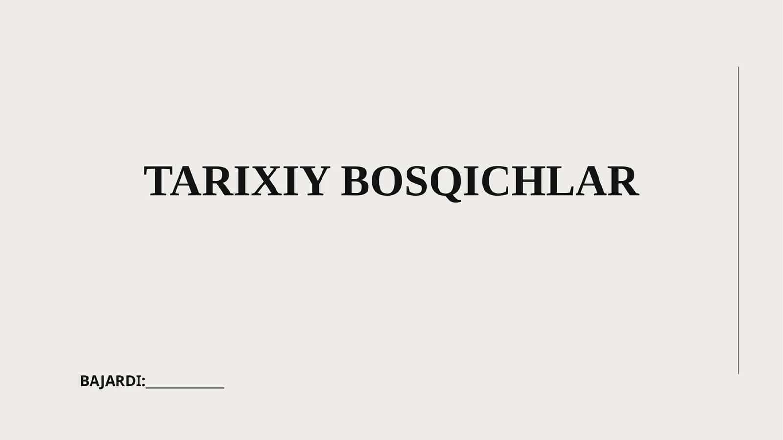 TARIXIY BOSQICHLAR