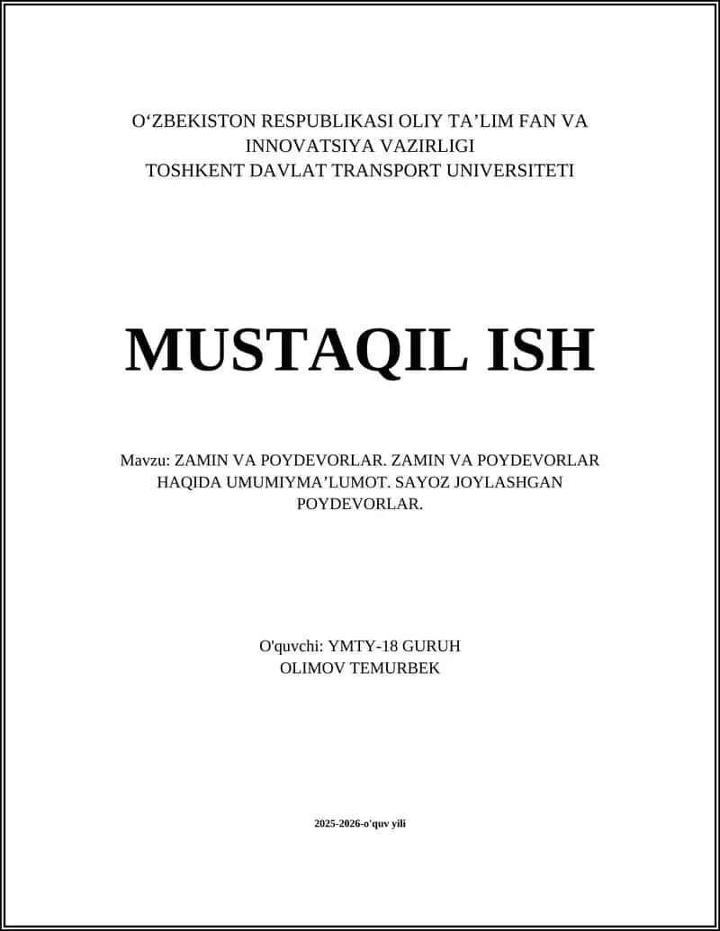 ZAMIN VA POYDEVORLAR. ZAMIN VA POYDEVORLAR HAQIDA UMUMIY MA’LUMOT. SAYOZ JOYLASHGAN POYDEVORLAR