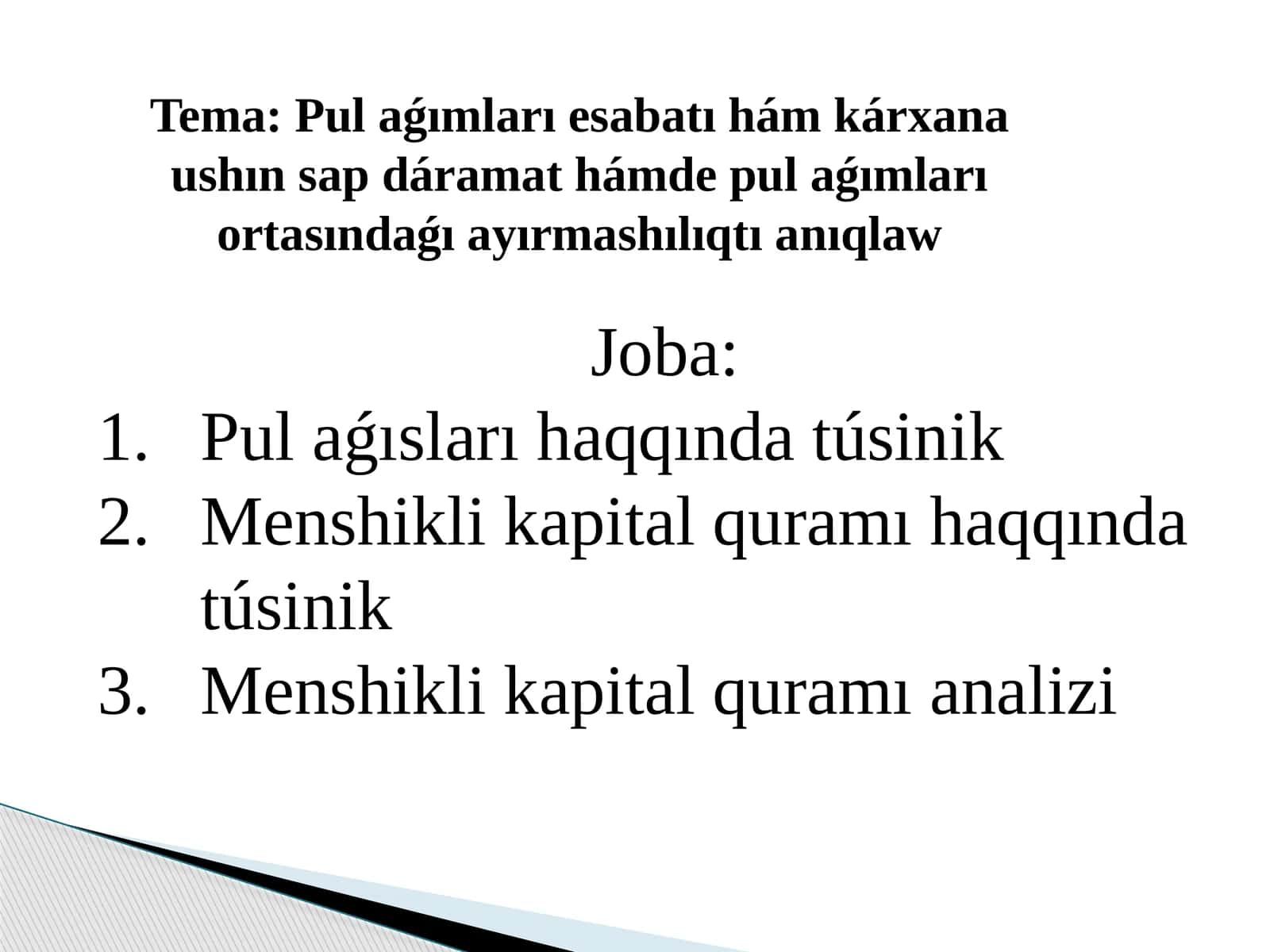 Pul islew tuwrısındaǵı esabat maǵlıwmatlarına kóre shólkemdiń pul aǵısların analiz qılıw paydası kásip etedi