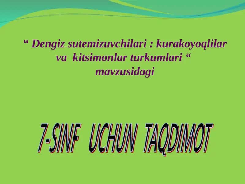Dengiz sut emizuvchilari: kurakoyoqlilar va kitsimonlar turkumlari