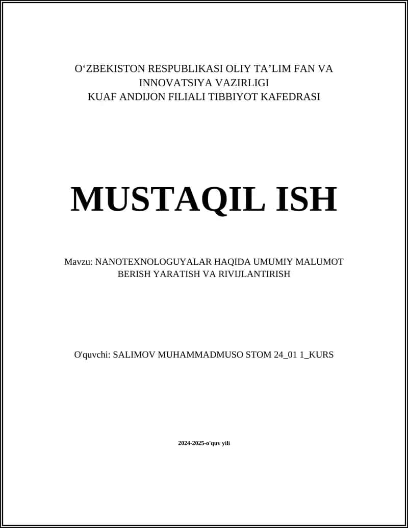 NANOTEXNOLOGUYALAR HAQIDA UMUMIY MALUMOT BERISH YARATISH VA RIVIJLANTIRISH