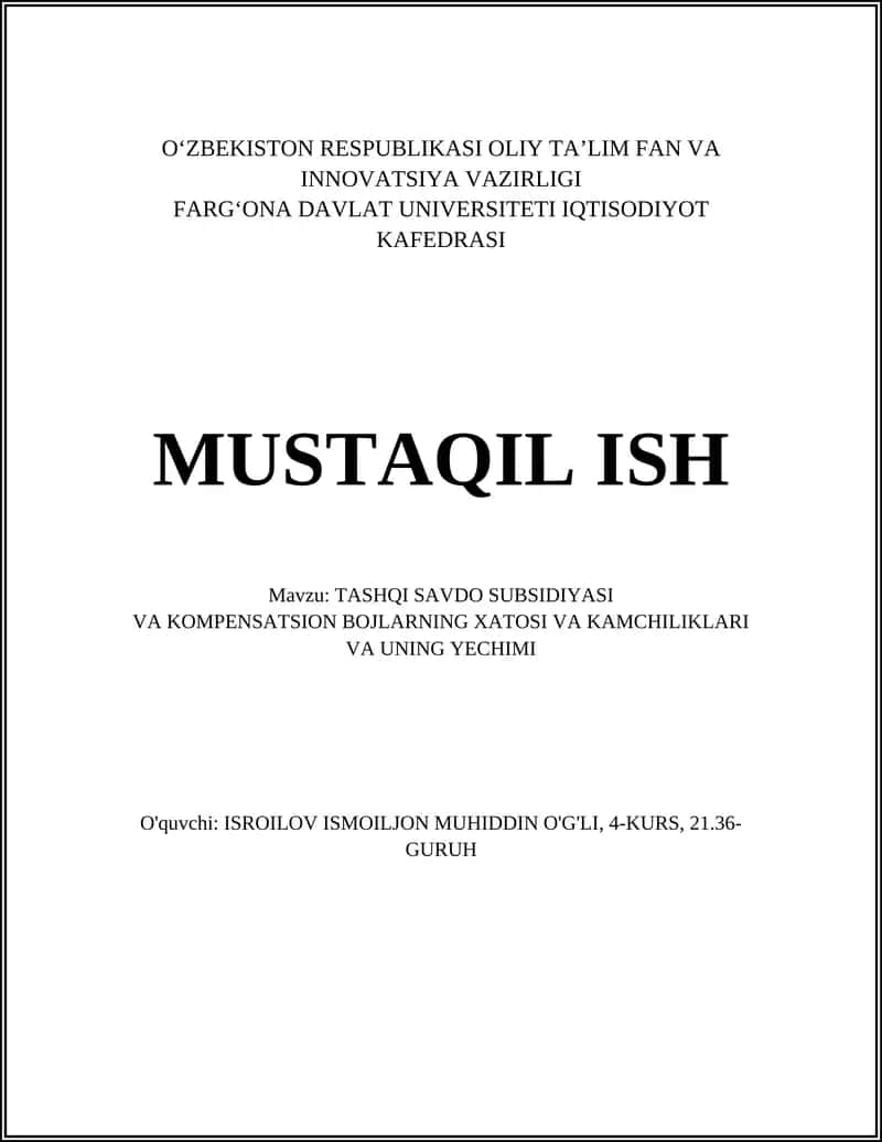 TASHQI SAVDO SUBSIDIYASI VA KOMPENSATSION BOJLARNING XATOSI VA KAMCHILIKLARI VA UNING YECHIMI