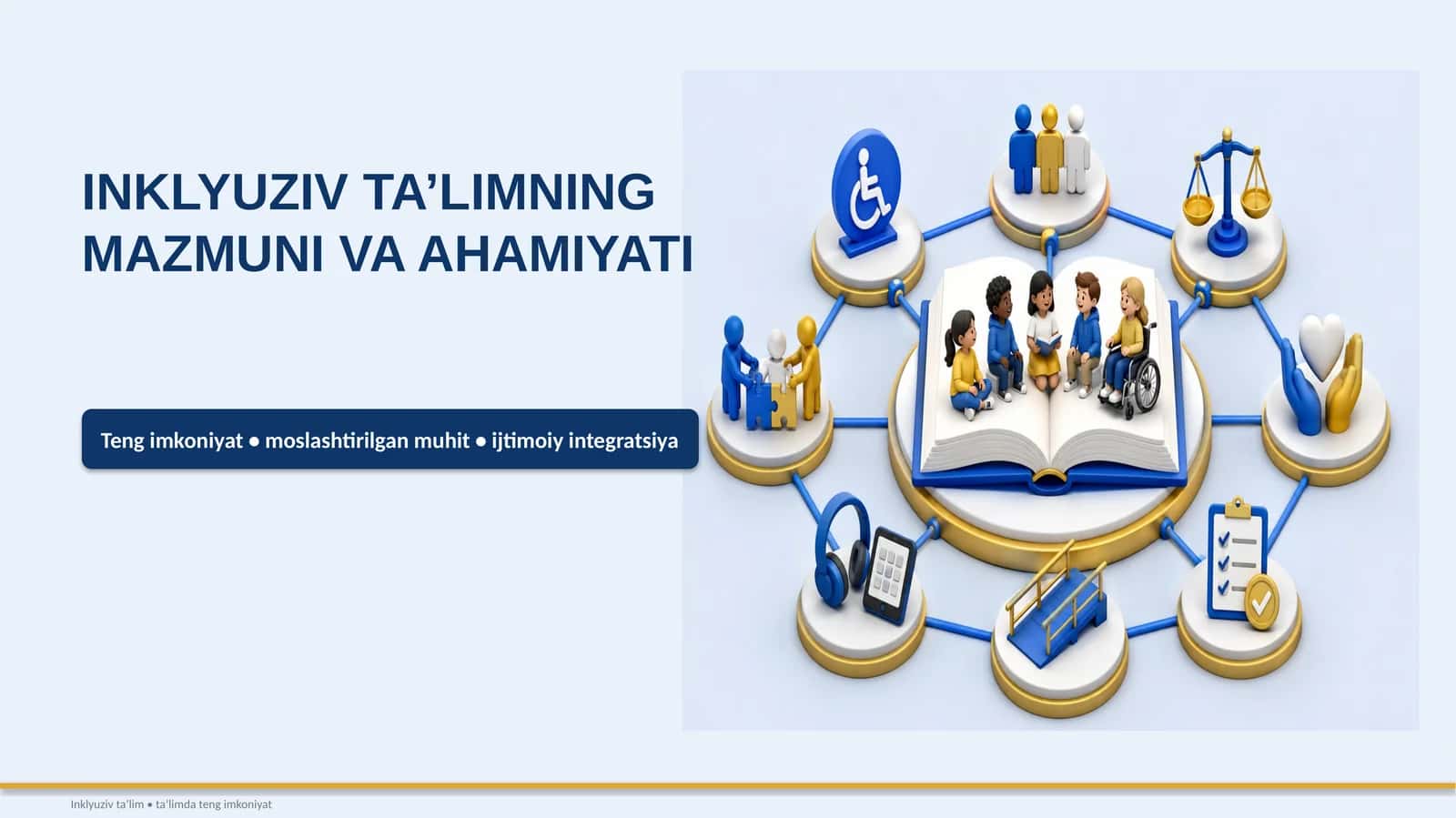 INKLYUZIV TA’LIMNINGMAZMUNI VA AHAMIYATI