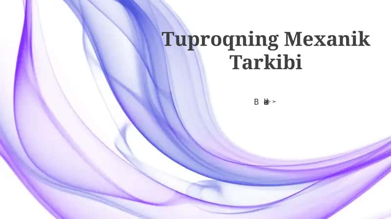 Tuproqning Mexanik Tarkibi