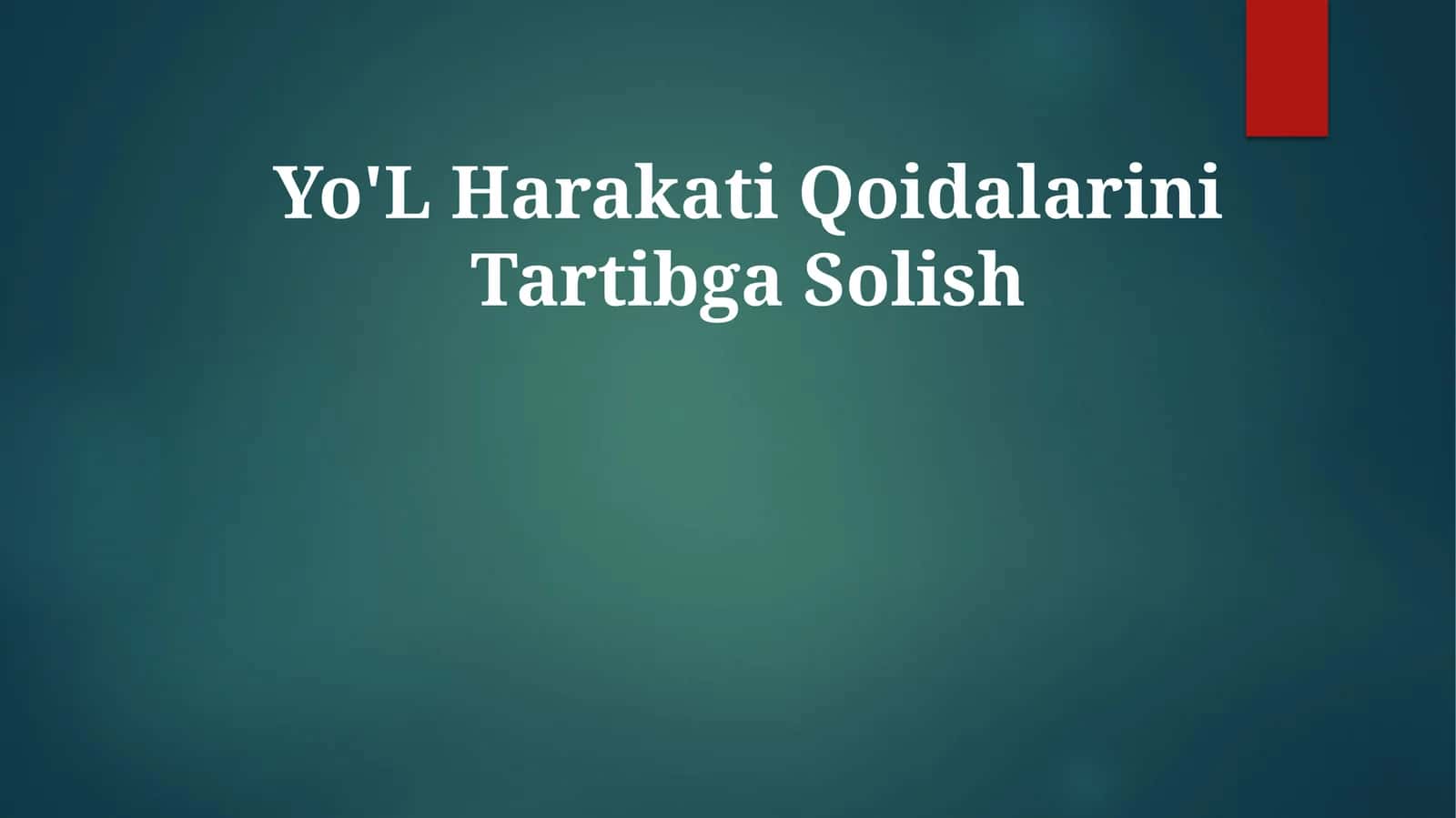 Yo'L Harakati Qoidalarini TartibgaSolish