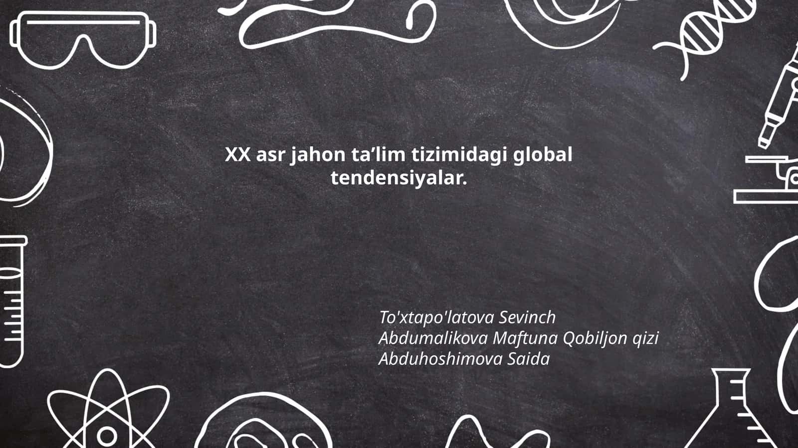 XX asr jahon ta’lim tizimidagi global tendensiyalar