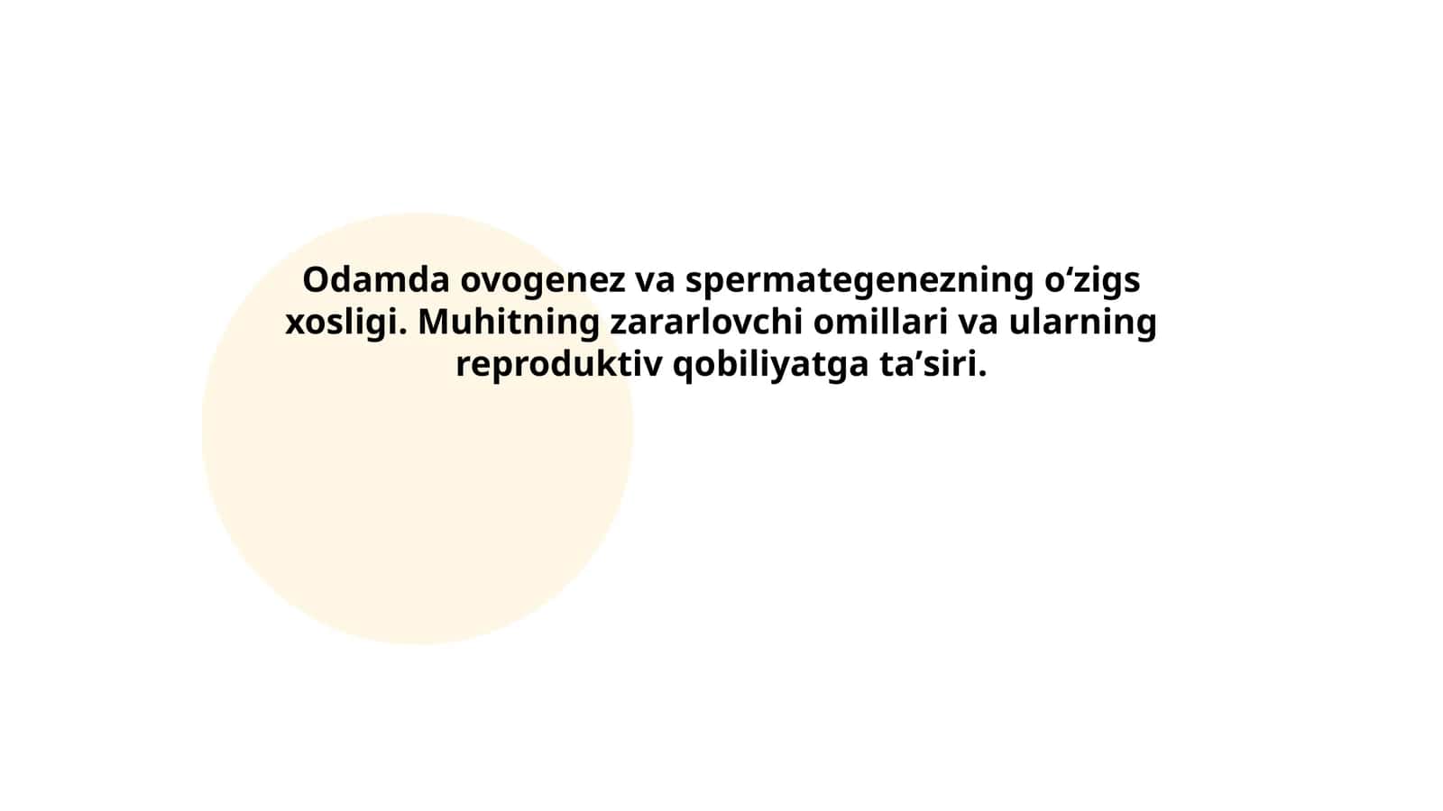 Odamda ovogenez va spermategenezning oʻzigs xosligi