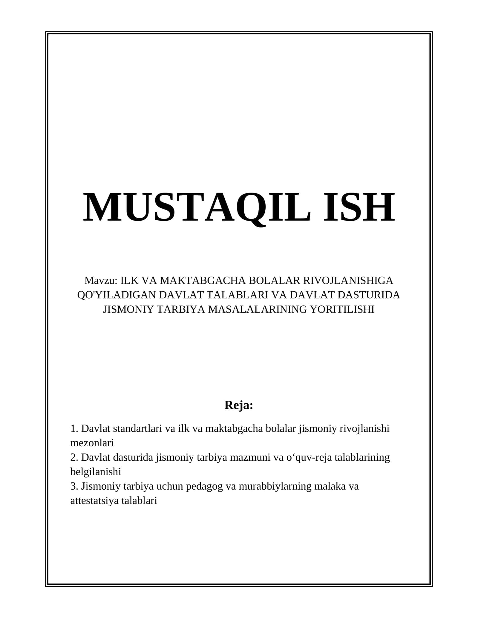 ILK VA MAKTABGACHA BOLALAR RIVOJLANISHIGA QO'YILADIGAN DAVLAT TALABLARI VA DAVLAT DASTURIDA JISMONIY TARBIYA MASALALARINING YORITILISHI