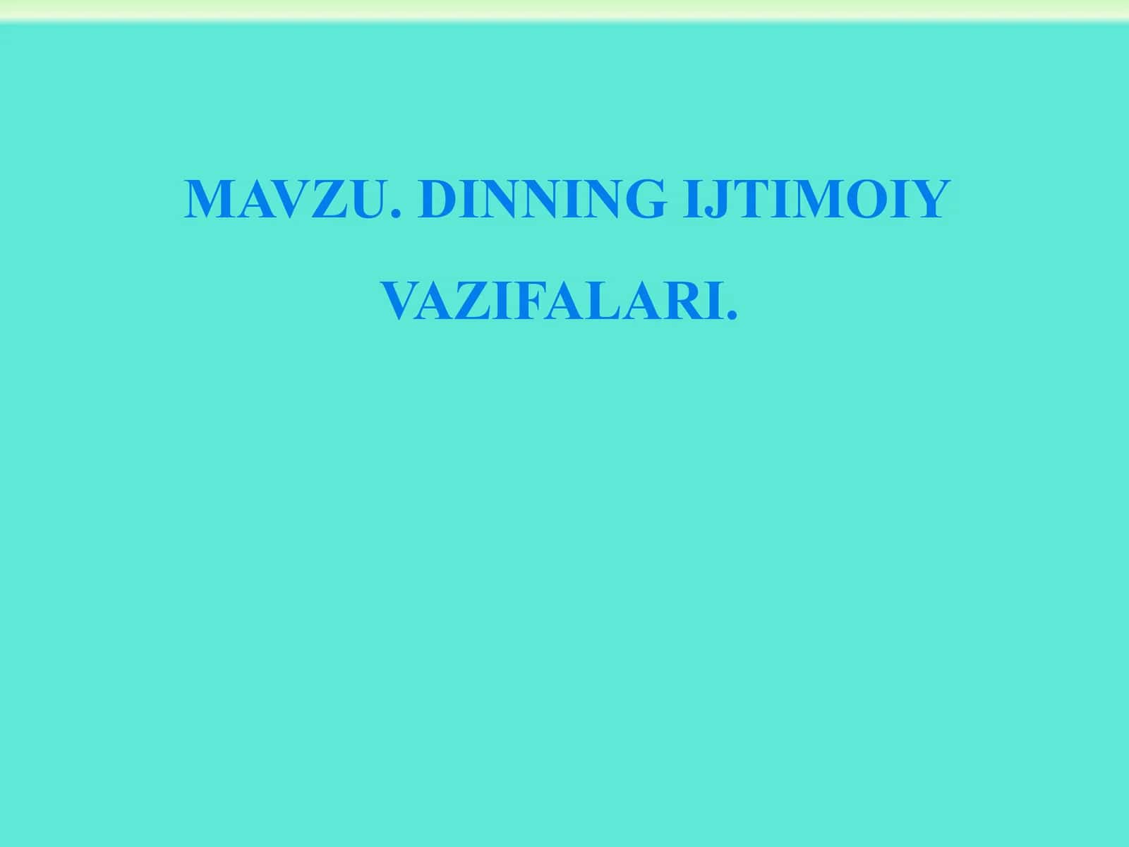 DINNING IJTIMOIY VAZIFALARI.