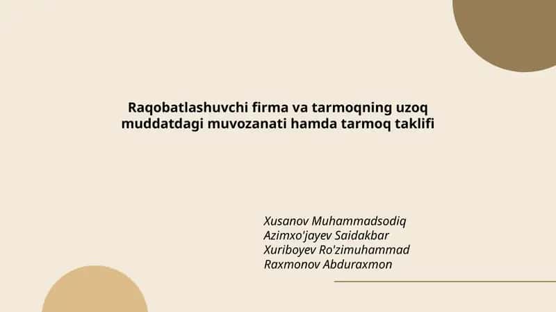Raqobatlashuvchi firma va tarmoqning uzoq muddatdagi muvozanati hamda tarmoq taklifi