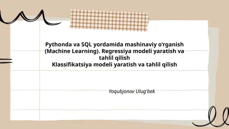 Pythonda va SQL yordamida mashinaviy o‘rganish (Machine Learning)