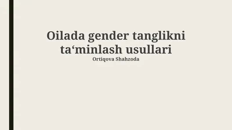 Oilada Gender Tanglikni Ta‘minlash Usullari