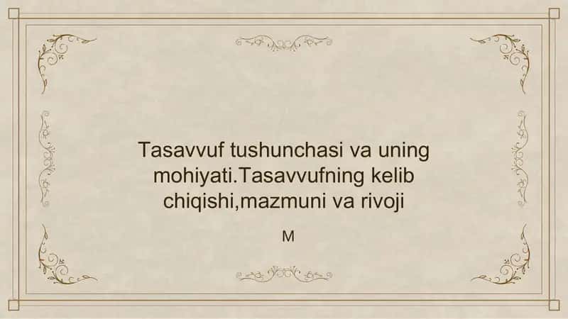 Tasavvuf_tushunchasi_va_uning_mohiyati_T.pptx