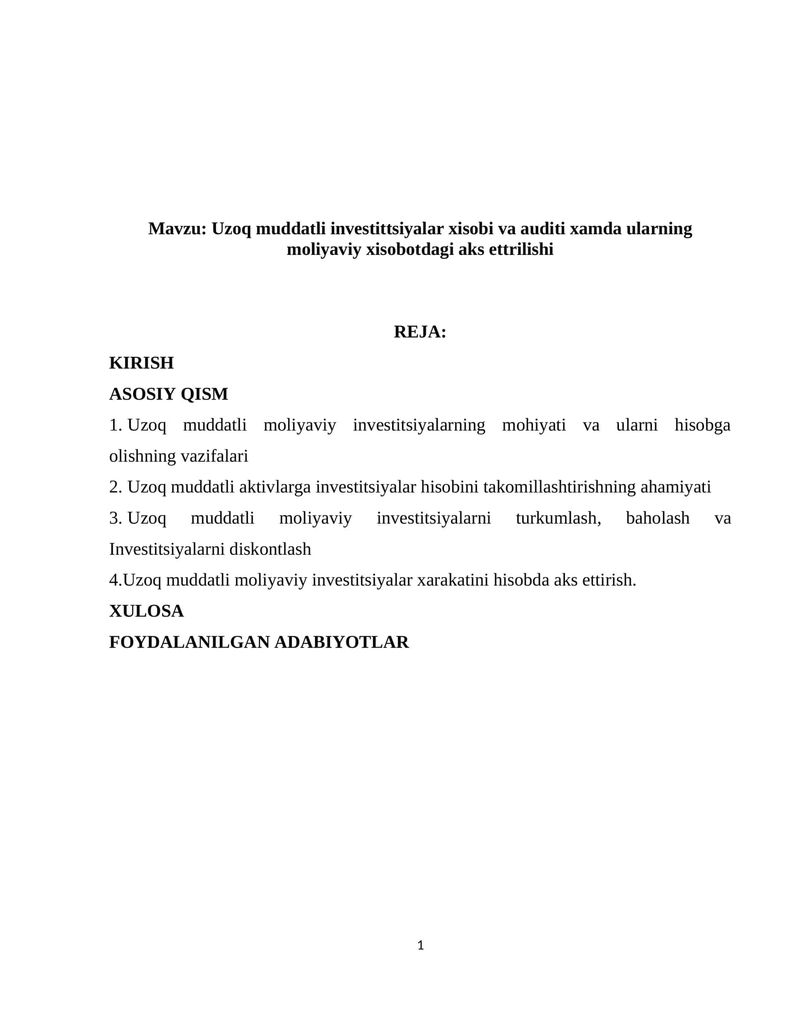 Uzoq muddatli investittsiyalar xisobi va auditi xamda ularning moliyaviy xisobotdagi aks ettrilishi