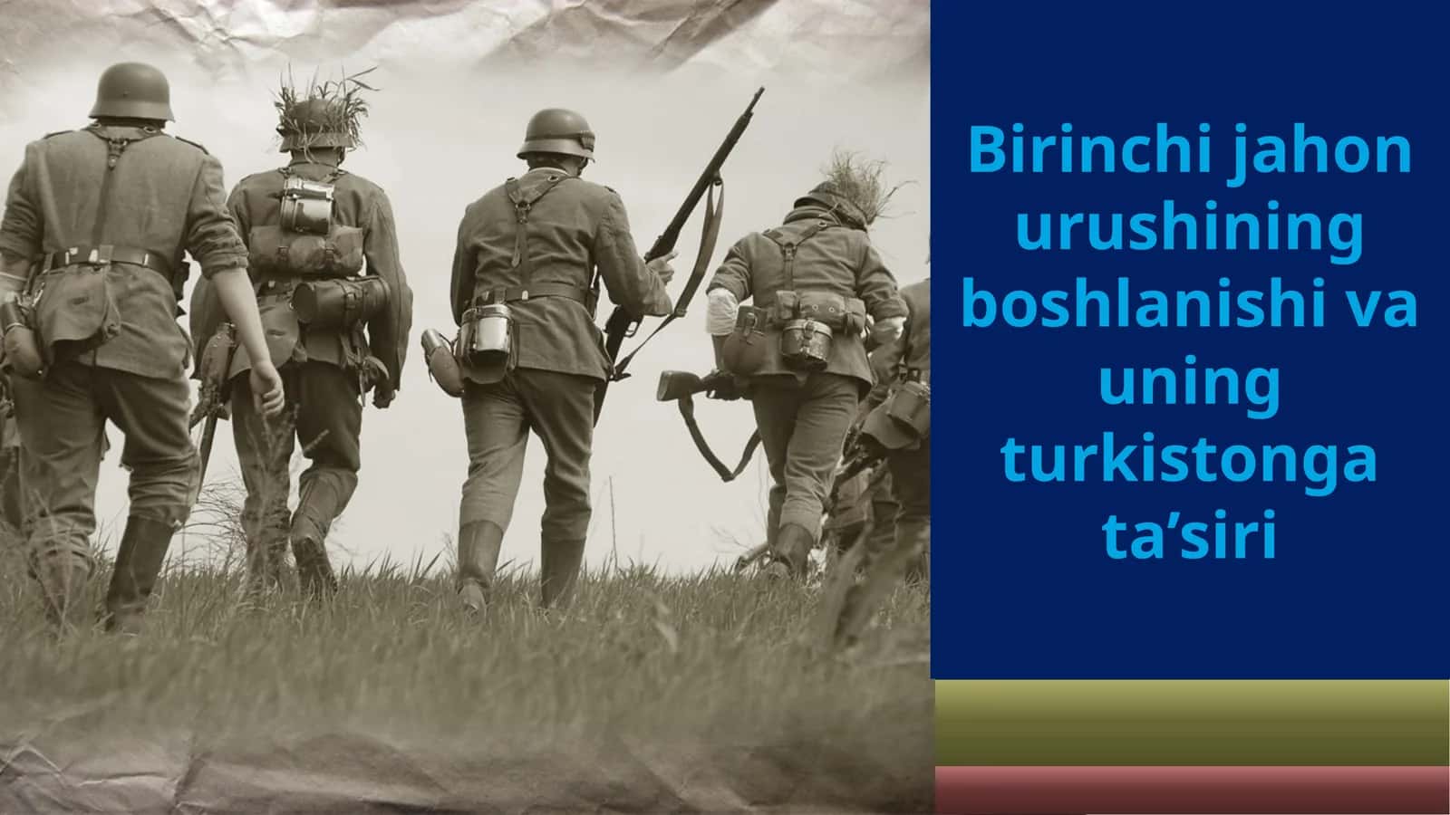 Birinchi jahonur ushining boshlanishi va uning Turkistonga ta’siri.
