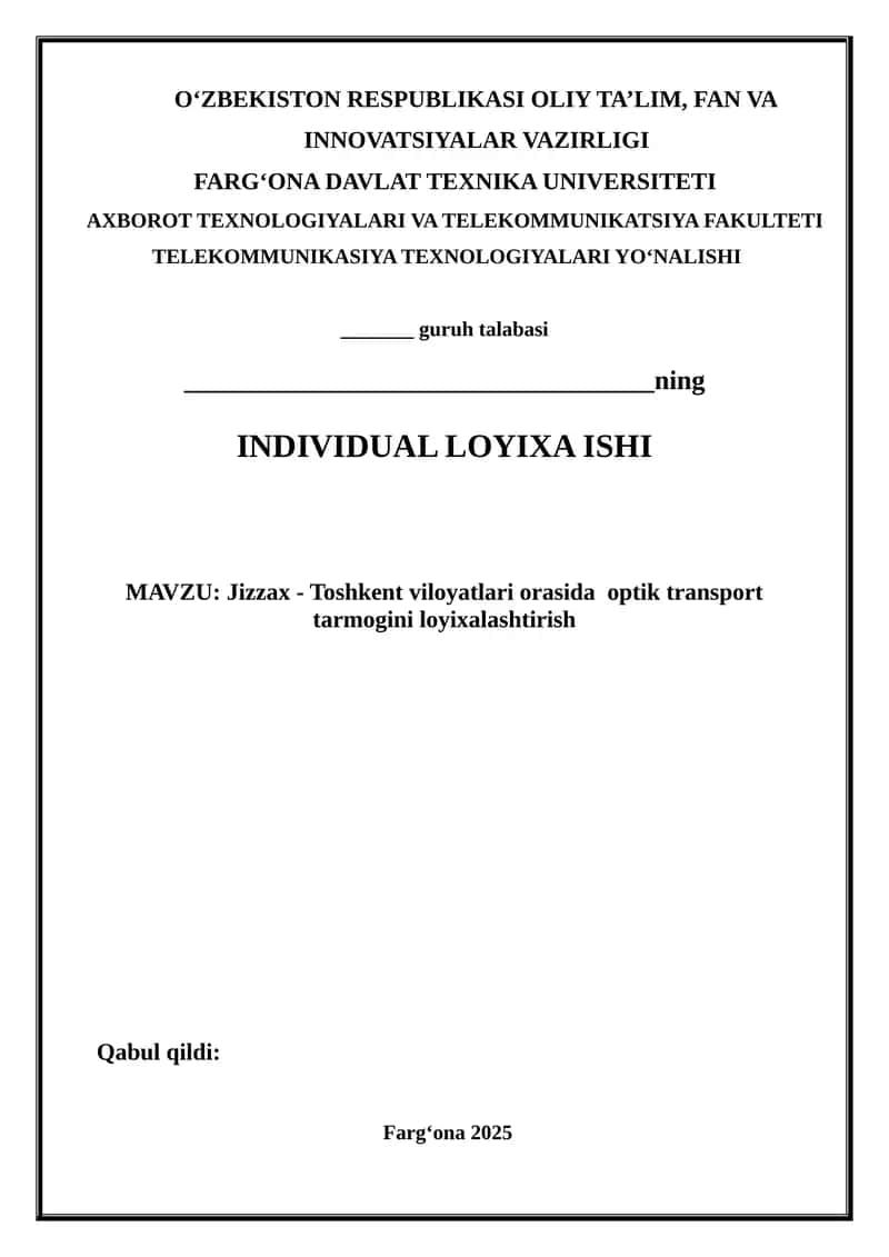 Jizzax – Toshkent viloyatlari orasida optik transport tarmog‘ini loyixalashtirish