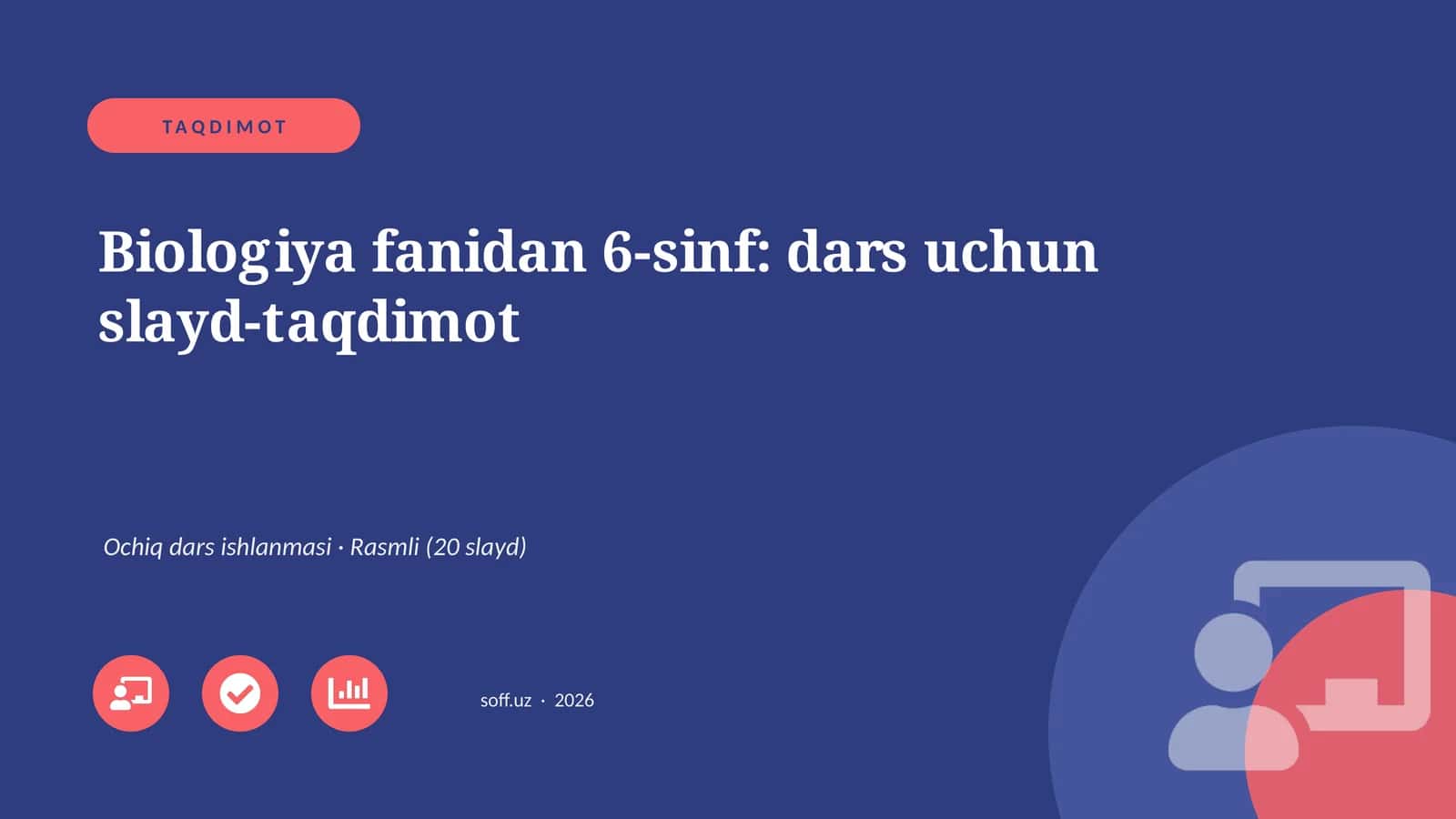 Biologiya fanidan 6-sinf: dars uchun slayd-taqdimot
