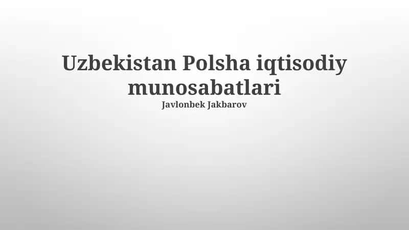 Uzbekistan Polsha iqtisodiy munosabatlari