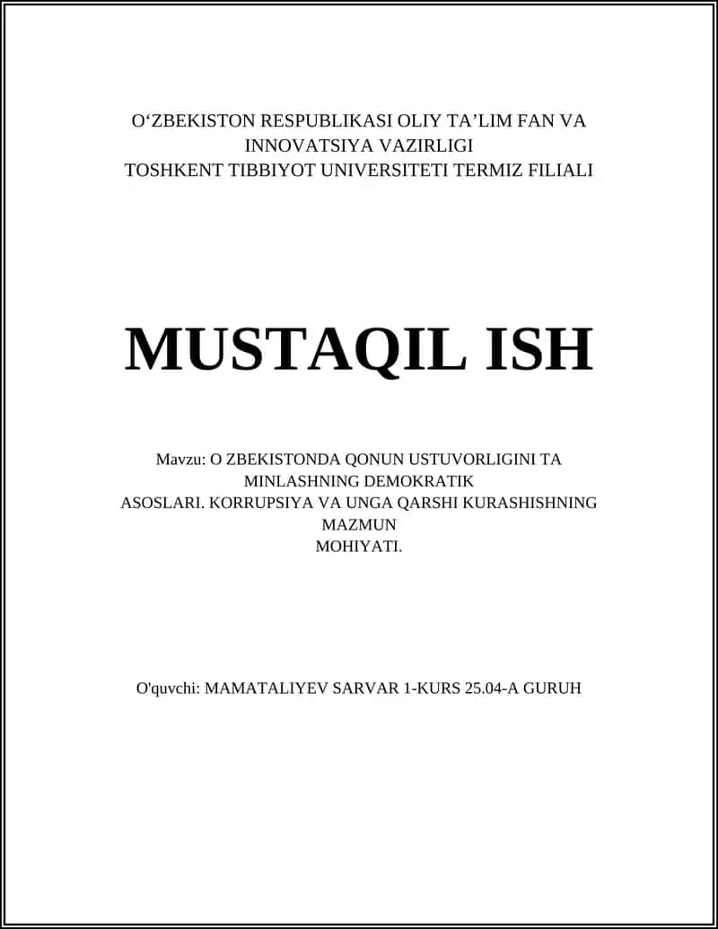 O ZBEKISTONDA QONUN USTUVORLIGINI TA MINLASHNING DEMOKRATIK ASOSLARI. KORRUPSIYA VA UNGA QARSHI KURASHISHNING MAZMUN MOHIYATI