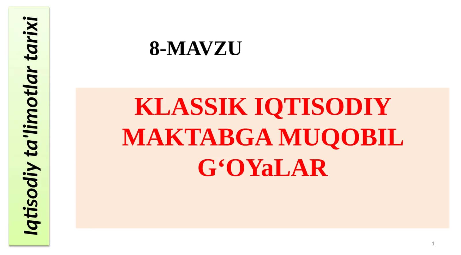KLASSIK IQTISODIYMAKTABGA MUQOBILGʻOYaLAR