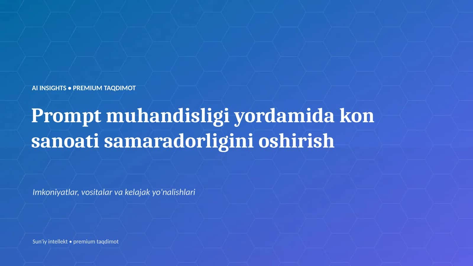 Prompt muhandisligi yordamida kon sanoati samaradorligini oshirish