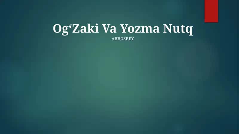OgʻZaki Va Yozma Nutq