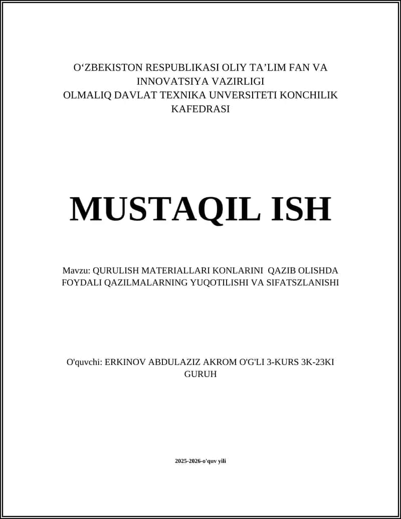 QURULISH MATERIALLARI KONLARINI QAZIB OLISHDA FOYDALI QAZILMALARNING YUQOTILISHI VA SIFATSZLANISHI