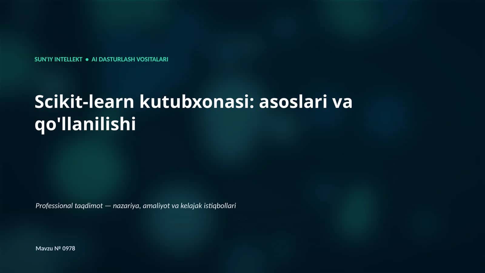 Scikit-learn kutubxonasi: asoslari va qo'llanilishi