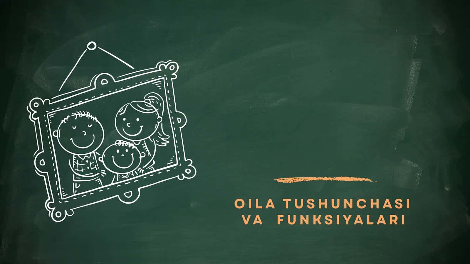 OILA TUSHUNCHASI VA FUNKSIYALARI