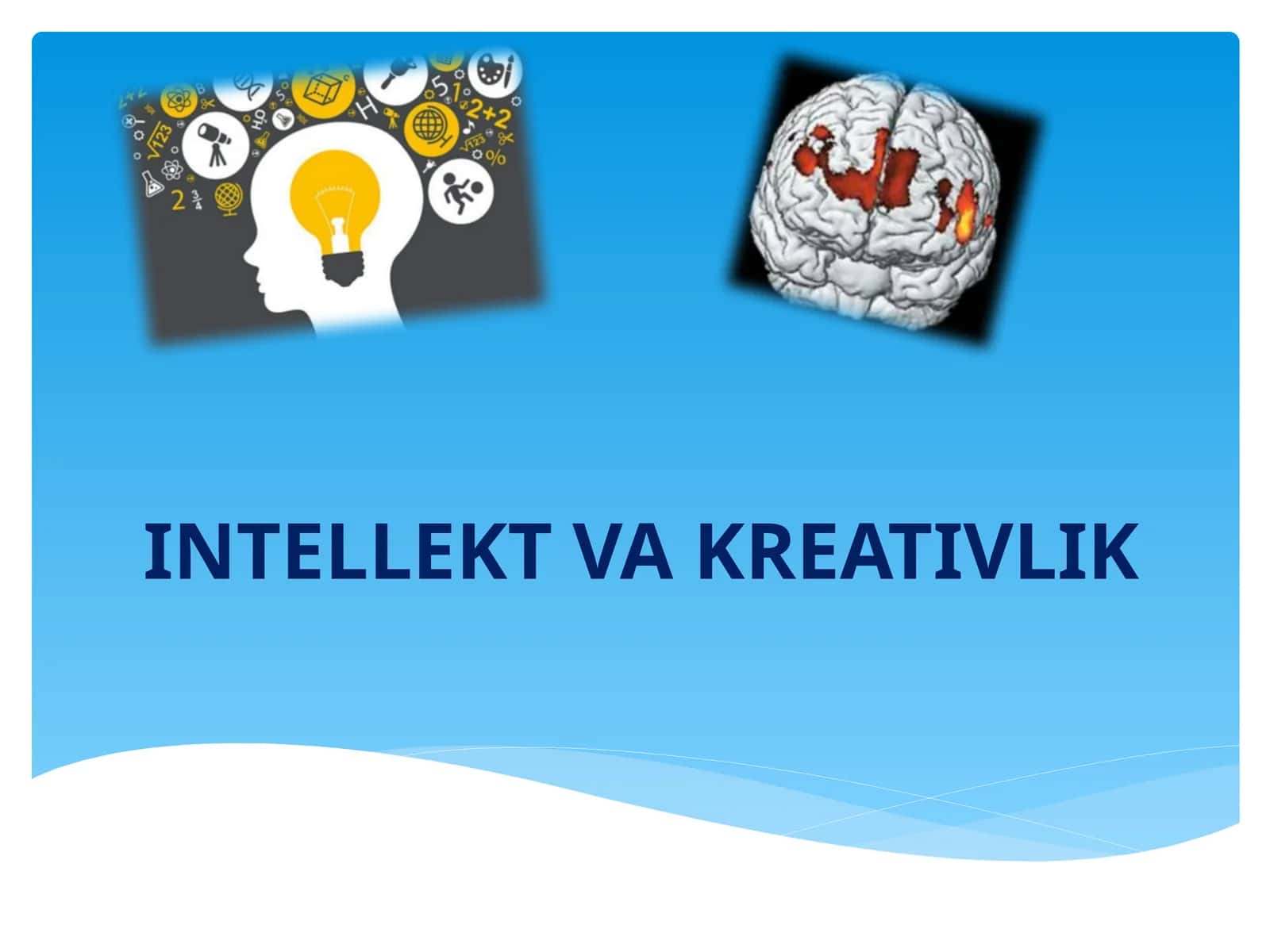 INTELLEKT VA KREATIVLIK