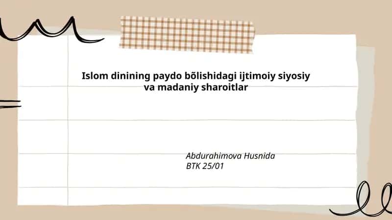 Islom dinining paydo bõlishidagi ijtimoiy siyosiy va madaniy sharoitlar