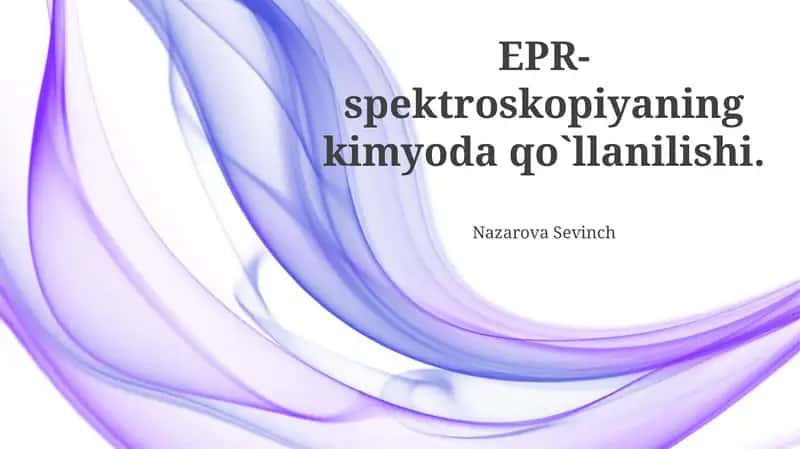 EPR-spektroskopiyaning kimyoda qo`llanilishi