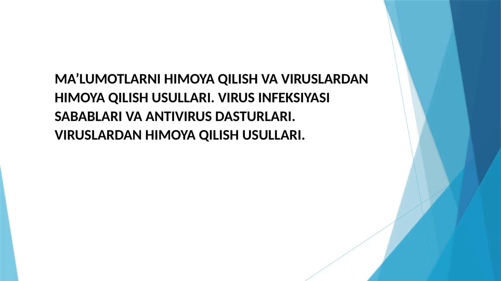 MA’LUMOTLARNIHIMOYA QILISH VA VIRUSLARDAN HIMOYA QILISH USULLARI. VIRUS INFEKSIYASI SABABLARI VA ANTIVIRUS DASTURLARI. VIRUSLARDAN HIMOYA QILISH USULLARI