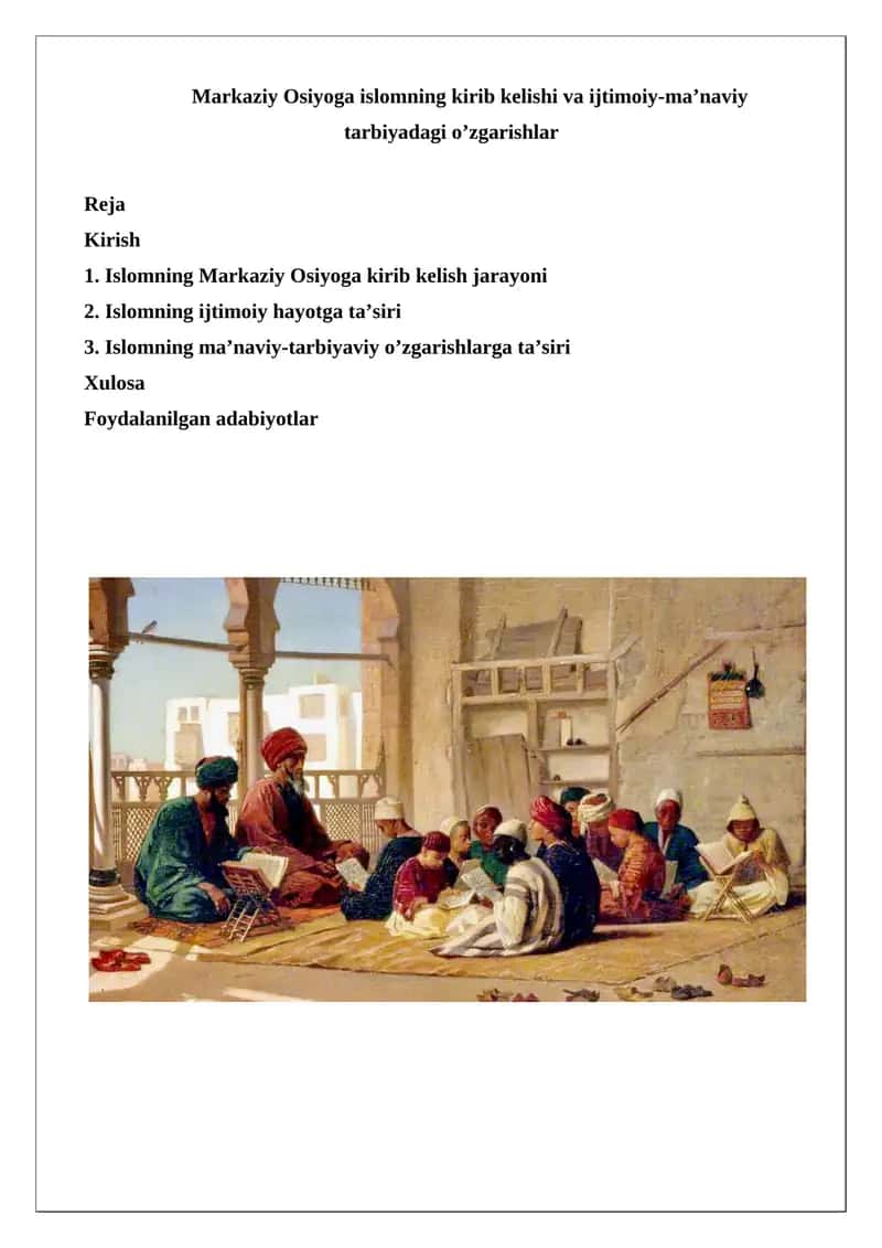 Islomning Markaziy Osiyoga kirib kelishi va ijtimoiy-ma’naviy tarbiyadagi o’zgarishlar