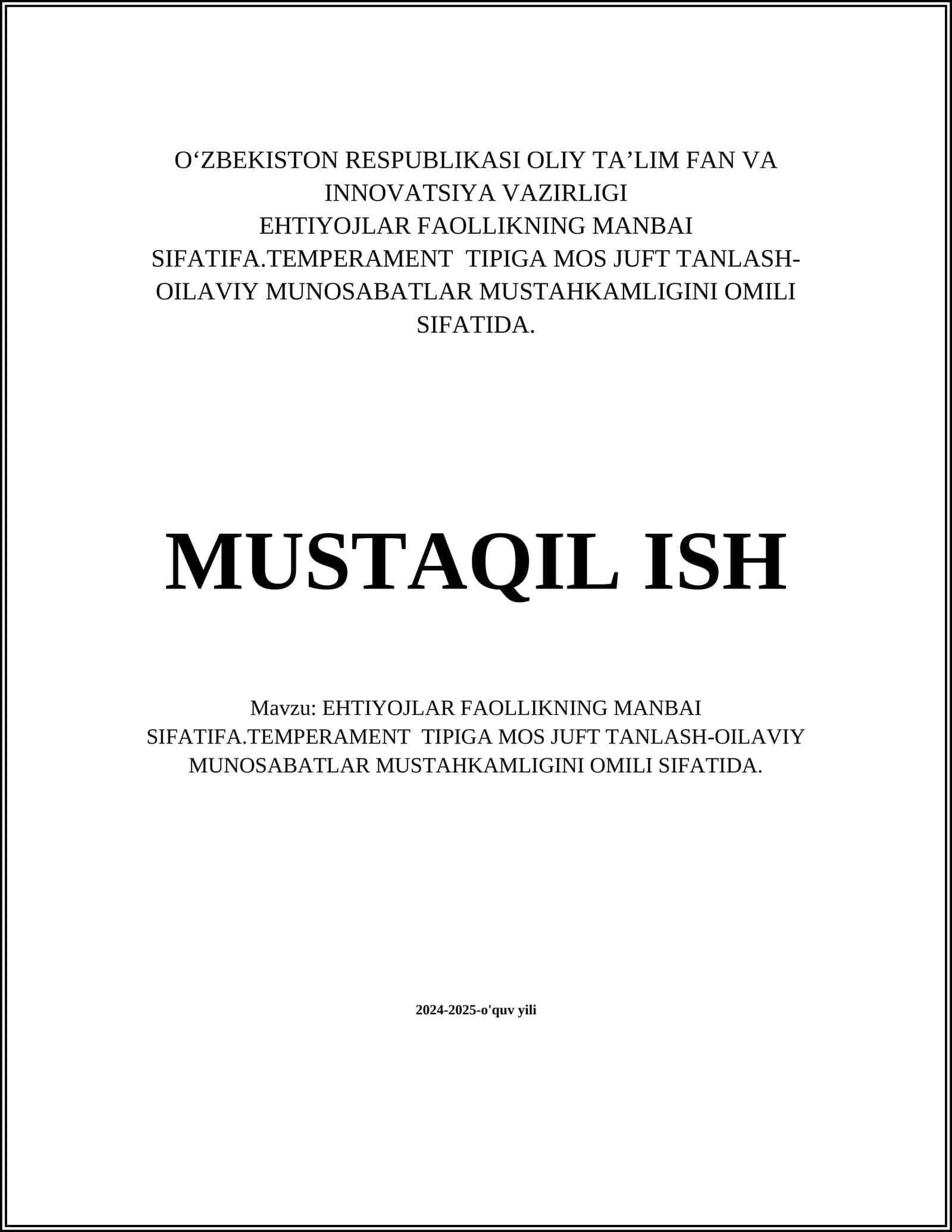 EHTIYOJLAR FAOLLIKNING MANBAI SIFATIFA.TEMPERAMENT TIPIGA MOS JUFT TANLASH-OILAVIY MUNOSABATLAR MUSTAHKAMLIGINI OMILI SIFATIDA